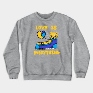 love is everything, lovely cat Crewneck Sweatshirt